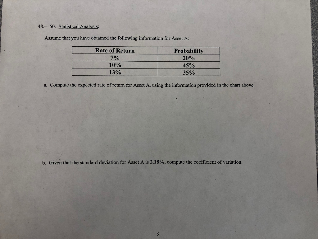 Please advise a & b. Thank you!!! 48.-50. Statistical Analysis: Assume that
