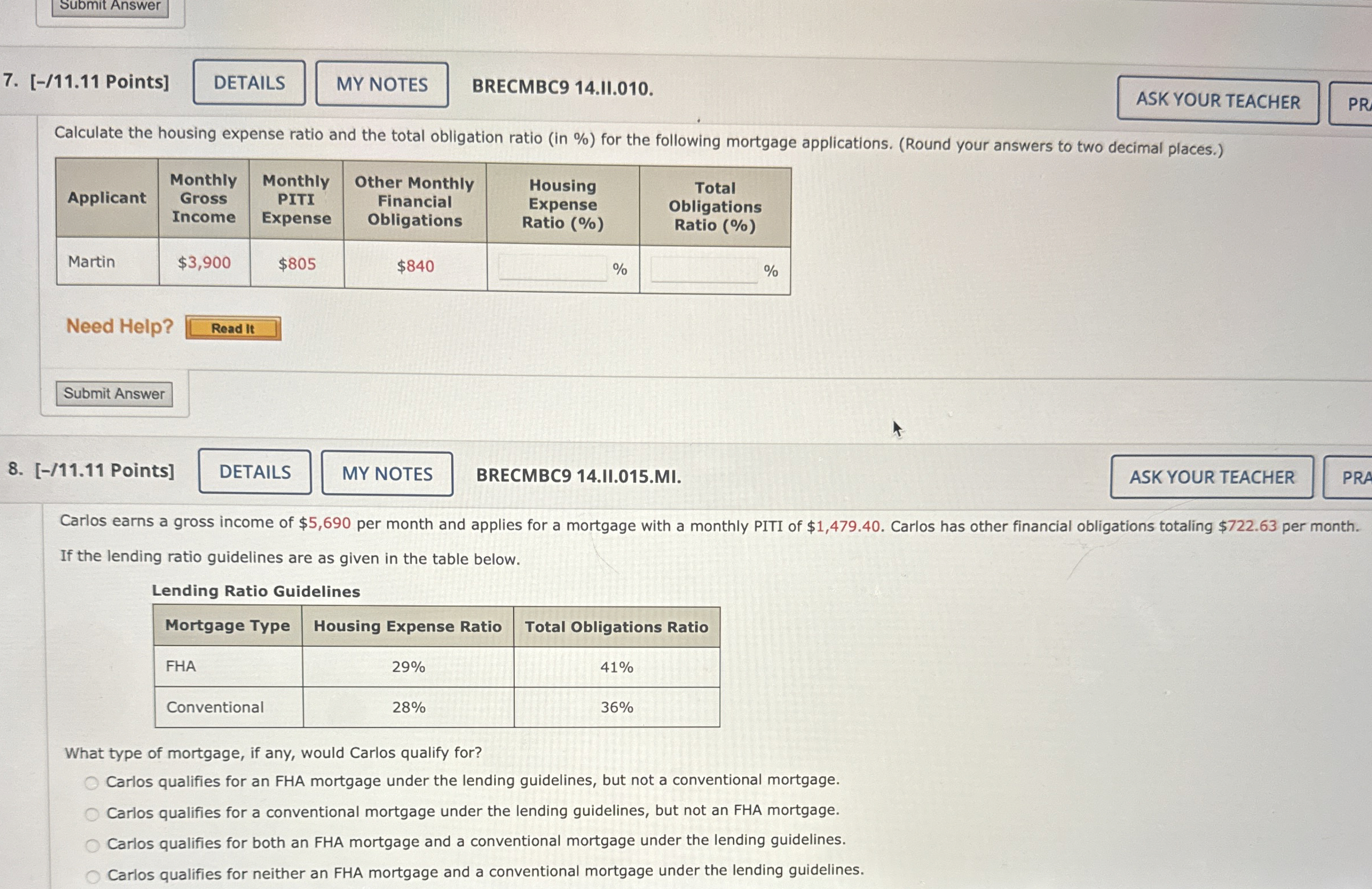  Points] BRECMBC914.II.010. Calculate the housing expense ratio and the total obligation