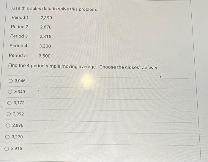  15 16 Use this sales data to solve this problem: Period