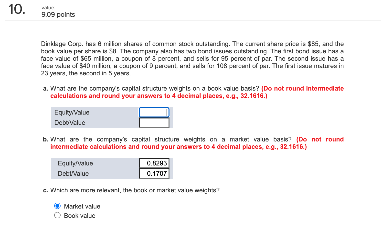1 10 . value: 9.09 points Dinklage Corp. has 6 million shares