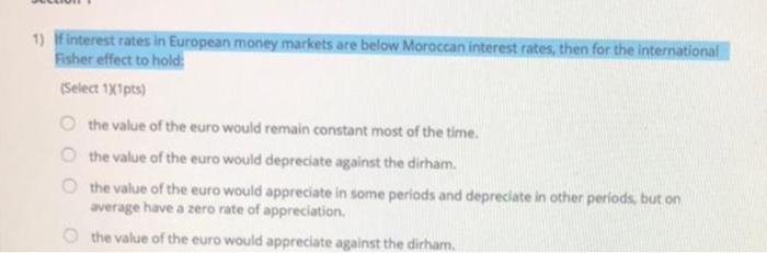 a function of the spot rate in equilibrium (SO) and (Select 1x1