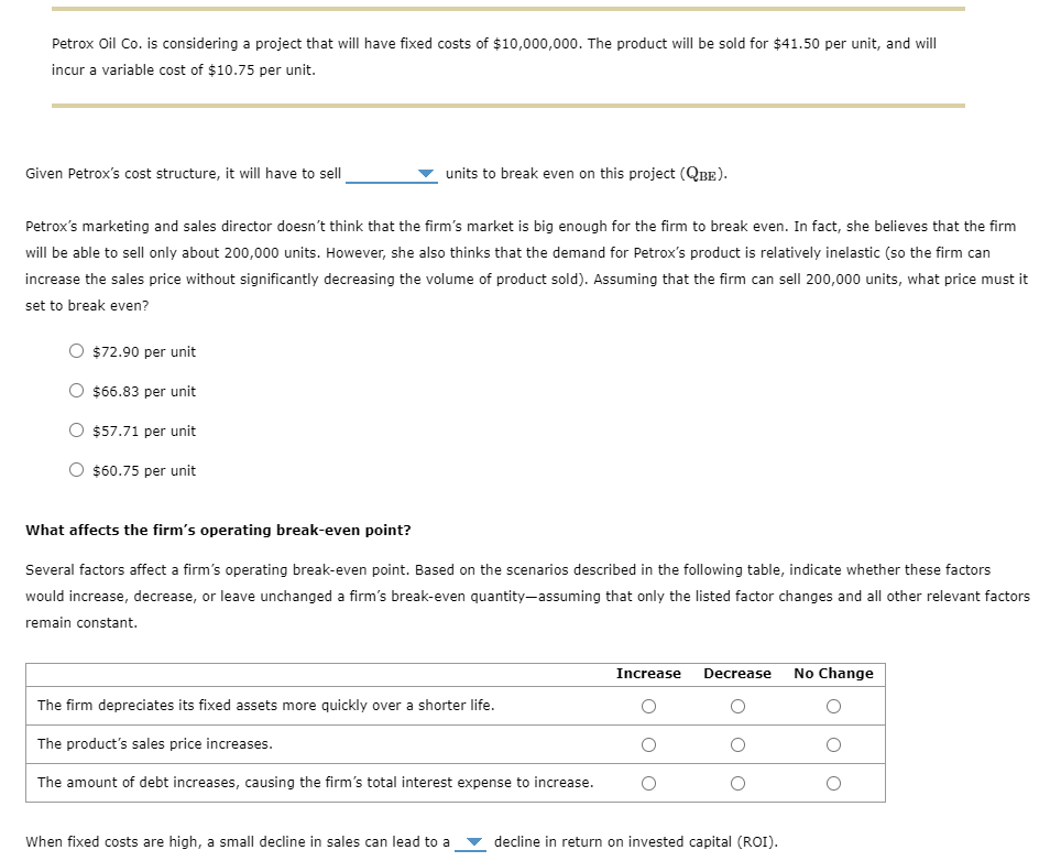 Petrox Oil Co. is considering a project that will have fixed