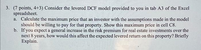  3. (7 points, 4+3) Consider the levered DCF model provided to