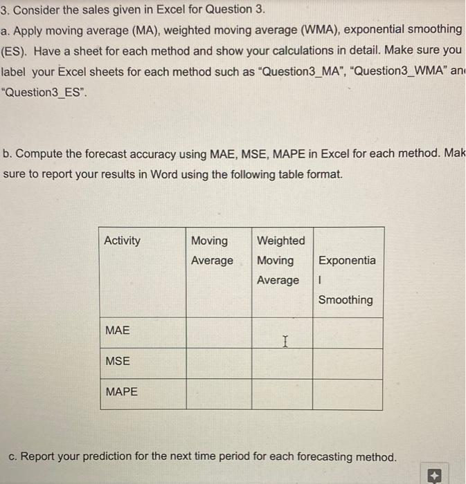  3. Consider the sales given in Excel for Question 3. a.