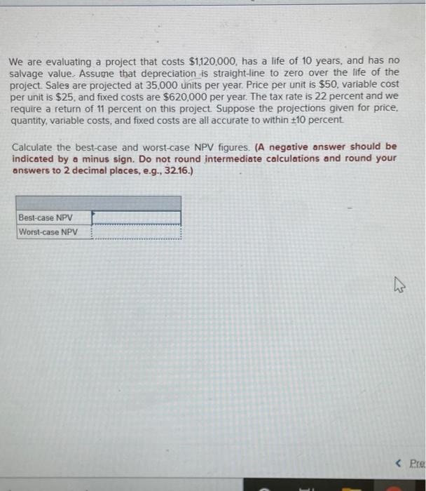 thank you !!!! We are evaluating a project that costs $1,120,000, has