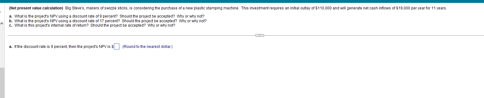  a. What is the project's NPV using a discount rate of9