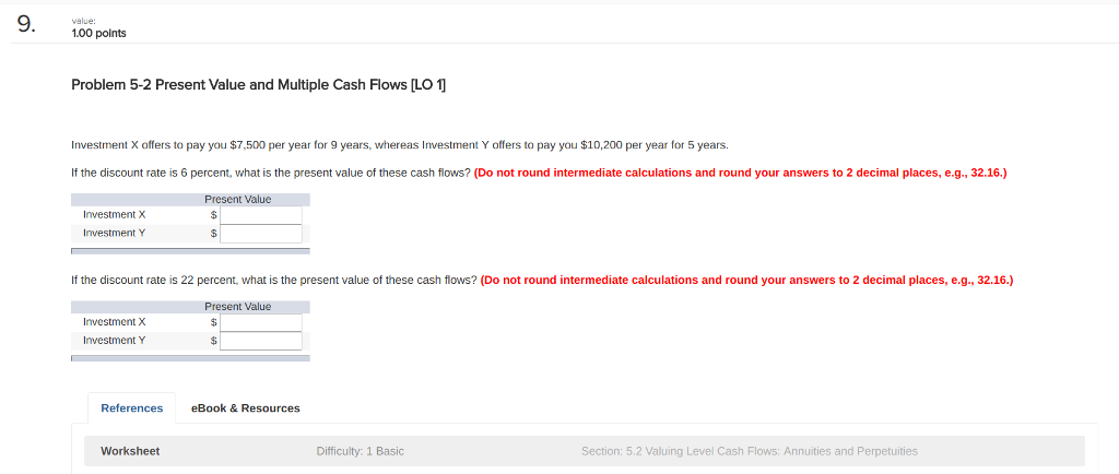  9. 1.00 points Problem 5-2 Present Value and Multiple Cash Flows