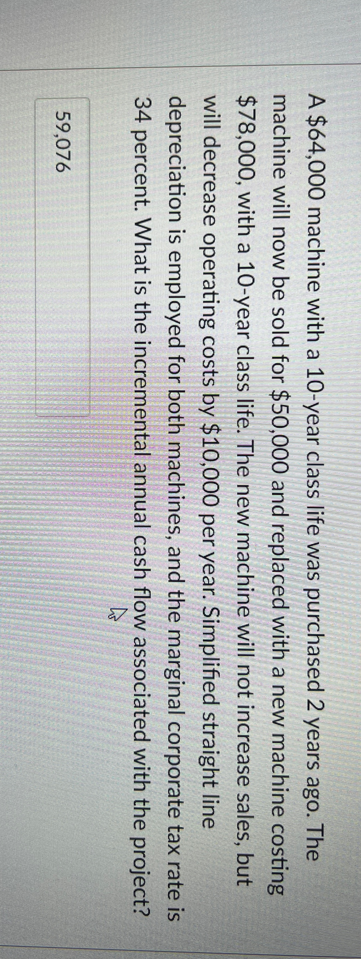  A $64,000 machine with a 10-year class life was purchased 2