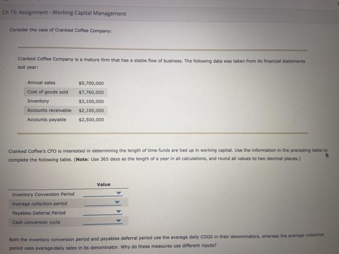  Ch 15: Assignment - Working Capital Management Consider the case of
