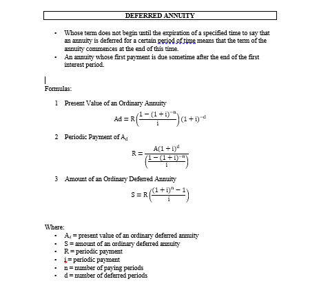  DEFERRED ANNUITY Whose term does not begin until the expiration of