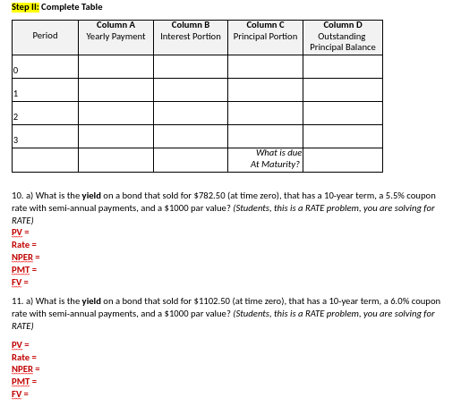  Step II: Complete Table Column A Period Yearly Payment Column B
