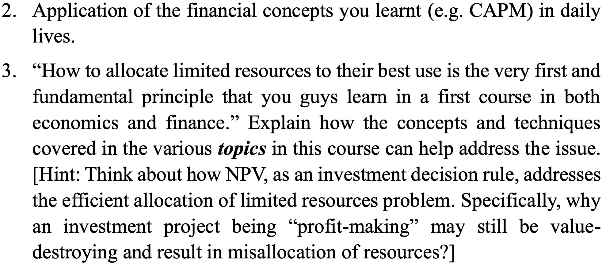 Type or paste question here 2. Application of the financial concepts you