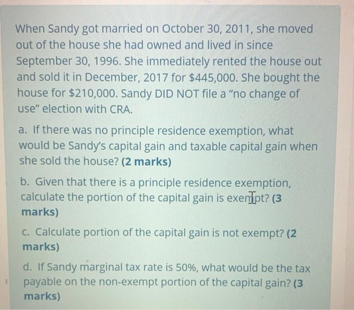  When Sandy got married on October 30, 2011, she moved out