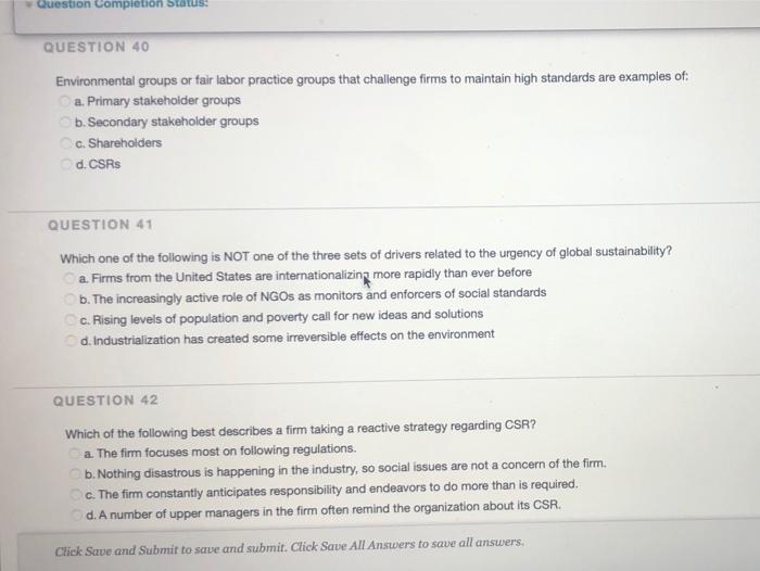  Question Completion Status QUESTION 40 Environmental groups or fair labor practice