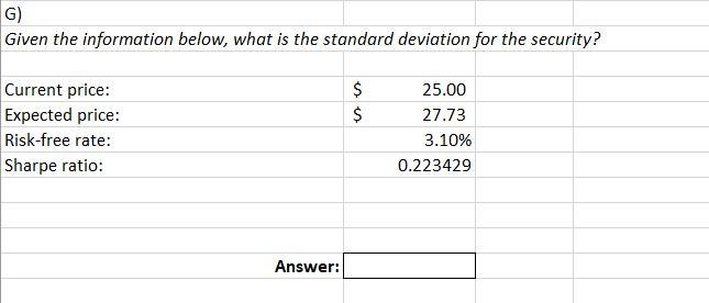 Given the information below, what is the standard deviation for the security?