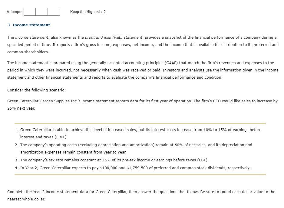  Attempts Keep the Highest / 2 3. Income statement The income