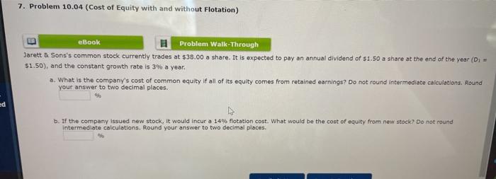  7. Problem 10.04 (Cost of Equity with and without Flotation) eBook