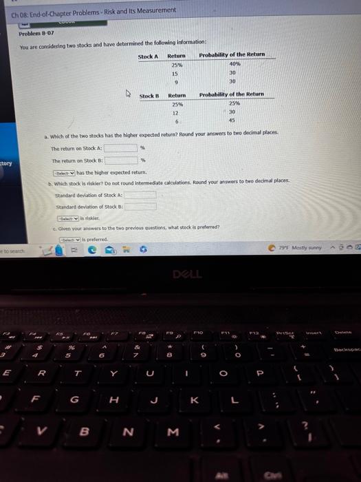  Problem 8.07 You are considesing two stods and hawe determined the