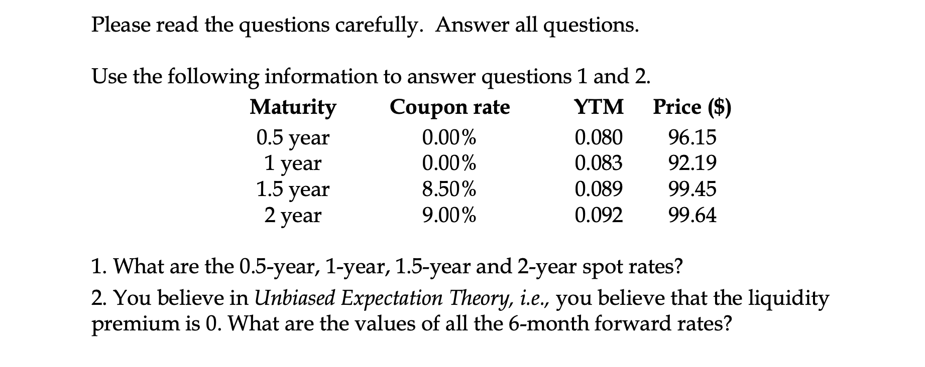 Please read the questions carefully. Answer all questions. Use the following