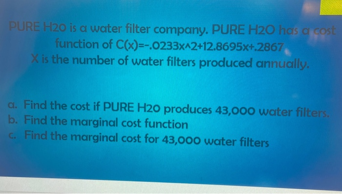 43000 water filters X is the number is water filters. and Y