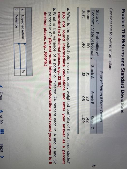  Problem 11-8 Returns and Standard Deviations Consider the following information: Rate