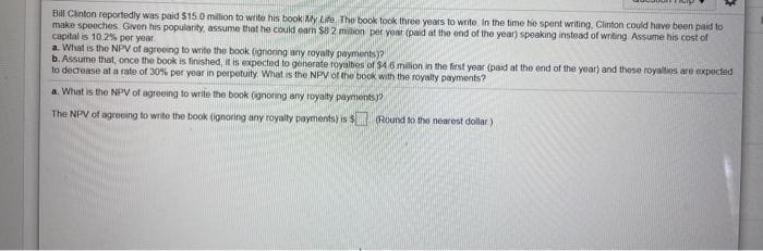 can someone help me with this practice problem Bill Clinton reportedly was