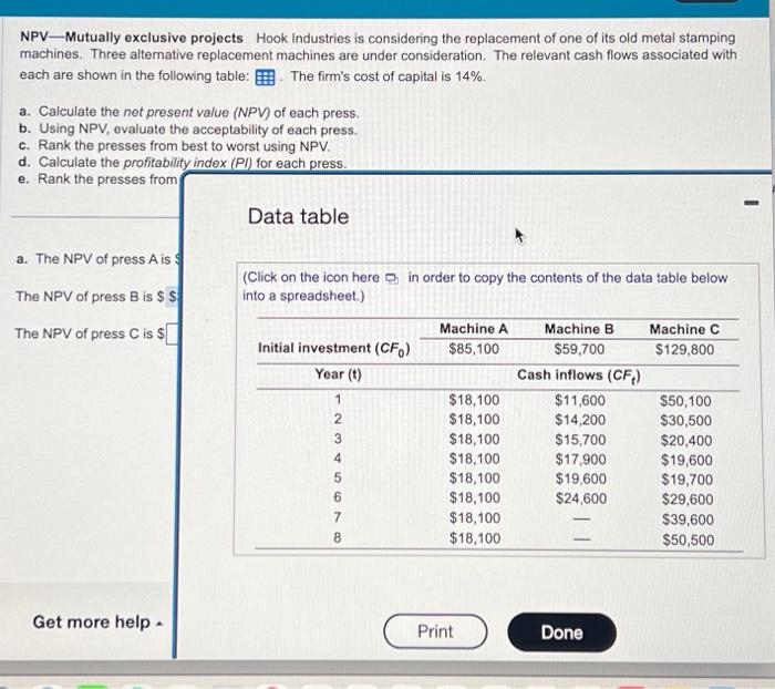 please help me with this one problem NPV - matually exclusive projects.