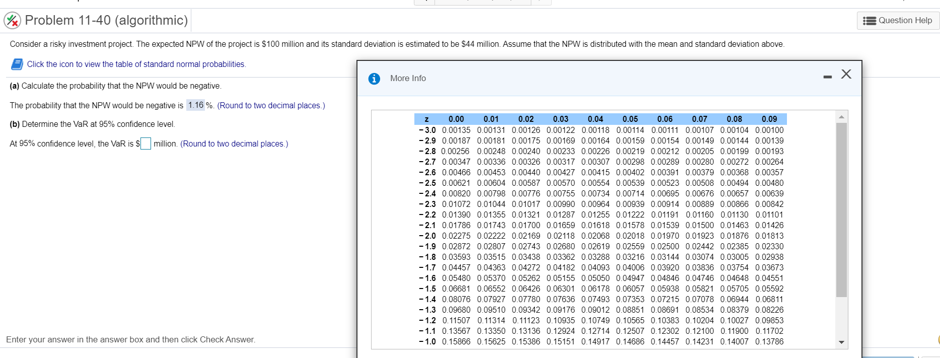 Problem 11-40 (algorithmic) Question Help Consider a risky investment project. The
