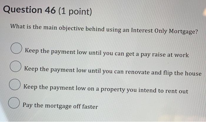  Question 46 (1 point) What is the main objective behind using