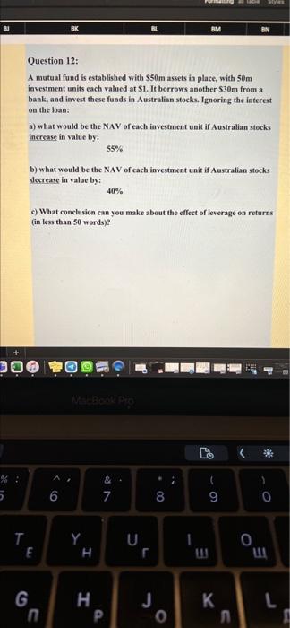  BM Question 12: A mutual fund is established with S50m assets