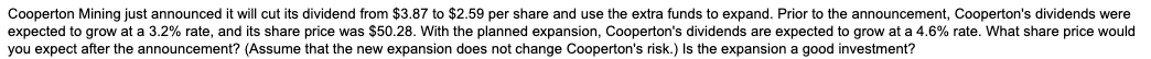 Cooperton Mining just announced it will cut its dividend from $3.87