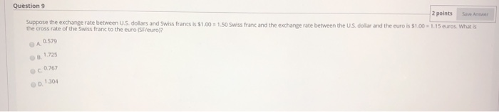  Question 9 2 points Sewer Suppose the exchange rate between US
