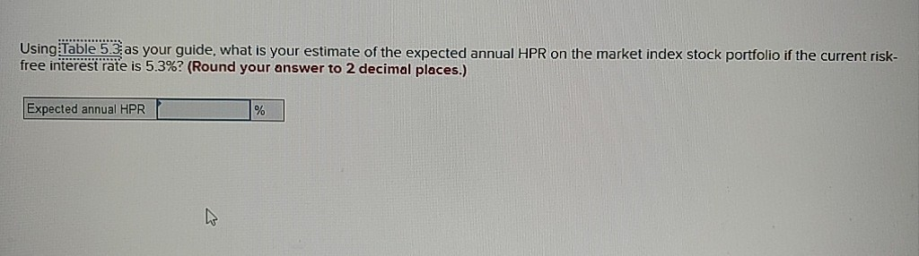  Using Table 5.3 as your guide, what is your estimate of