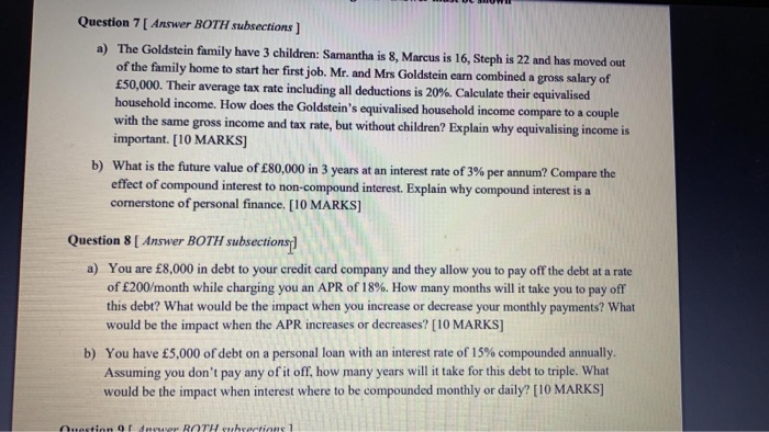  Question 7 [ Answer BOTH subsections] a) The Goldstein family have