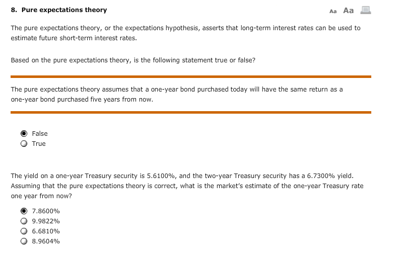 8. Pure expectations theory Aa Aa The pure expectations theory, or