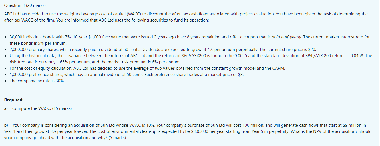  Question 3 (20 marks) ABC Ltd has decided to use the