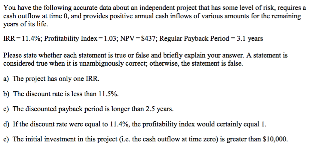 Please solve using excel and show the formulas You have the following