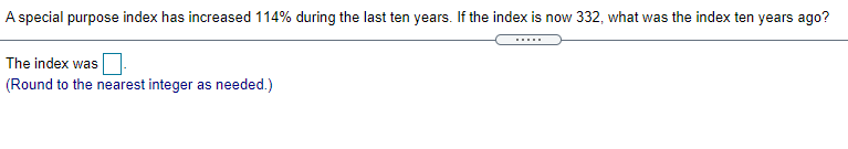 Need help A special purpose index has increased 114% during the