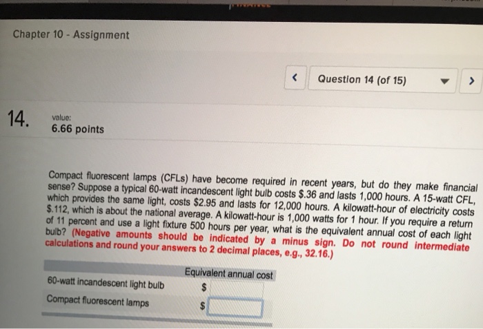  Chapter 10 - Assignment Question 14 (of 15) value: 6.66 points
