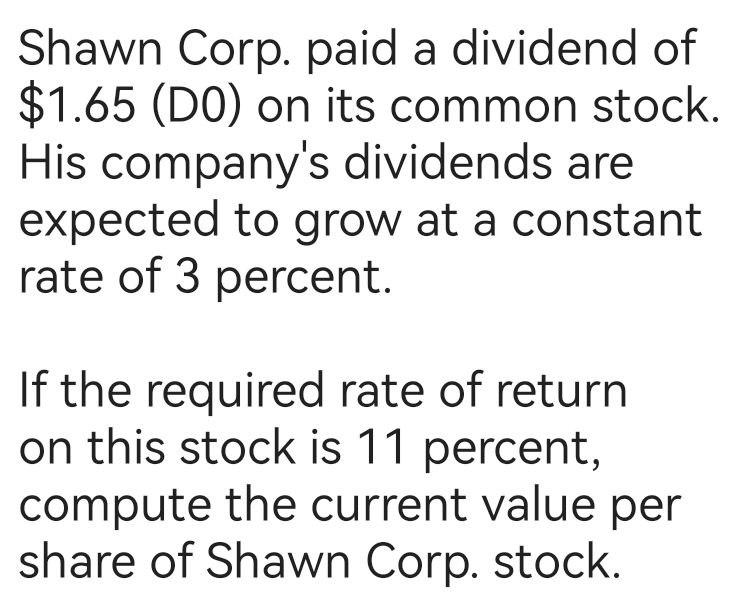 I need the answer as soon as possible Shawn Corp. paid a