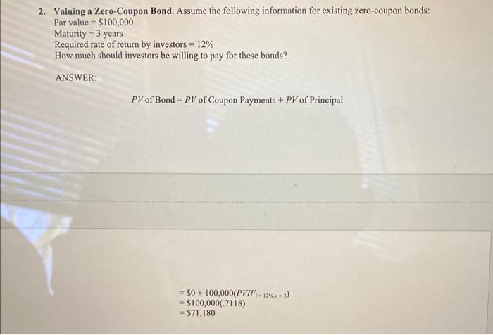 solve WITHOUT A FINANCIAL CALCULATOR OR EXCEL PLEASE 2. Valuing a Zero-Coupon