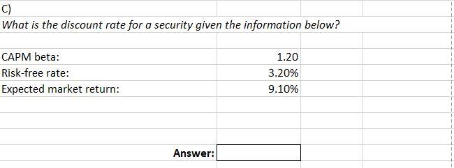 What is the discount rate for a security given the information below?