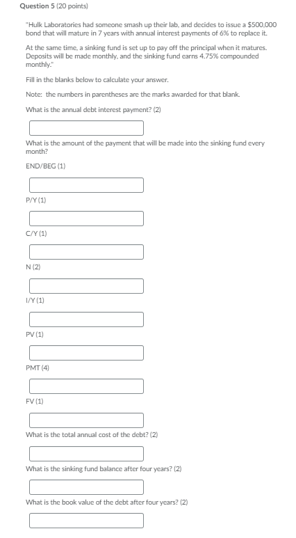  using Texas instrument BA II Plus Question 5 (20 points) "Hulk