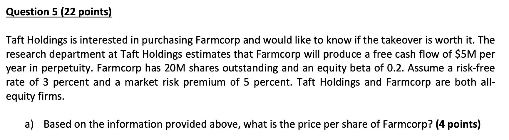ANSWER ALL AS THEY ARE WITH THE SAME QUESTION Taft Holdings is