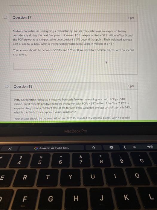  Question 17 5 pts Midwest Industries is undergoing a restructuring, and