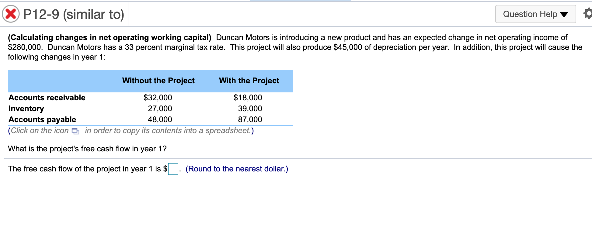 X P12-9 (similar to) Question Help 0 (Calculating changes in net
