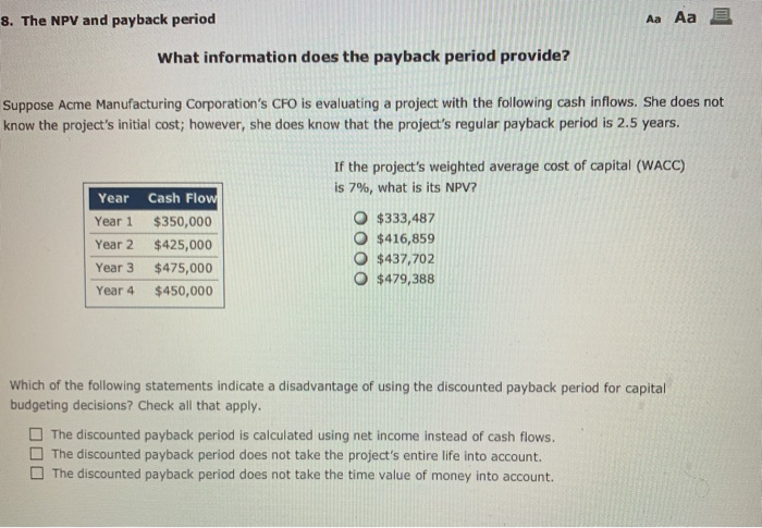  8. The NPV and payback period Aa Aa E What information