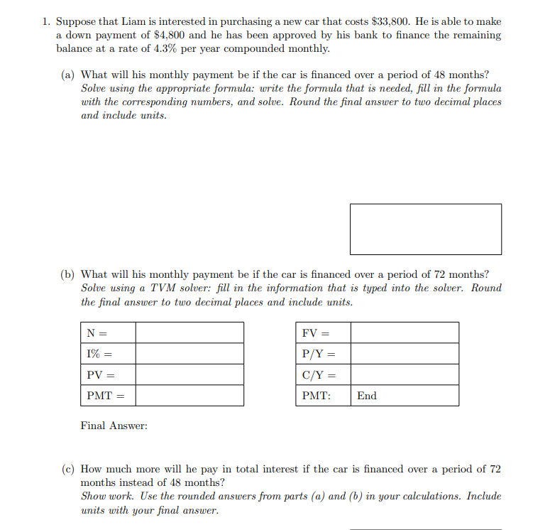  Complete all steps Suppose that Liam is interested in purchasing a