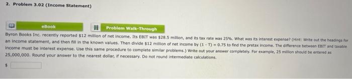  2. Problem 3.02 (Income Statement) ebook Problem Walk-Through Byron Books Inc.