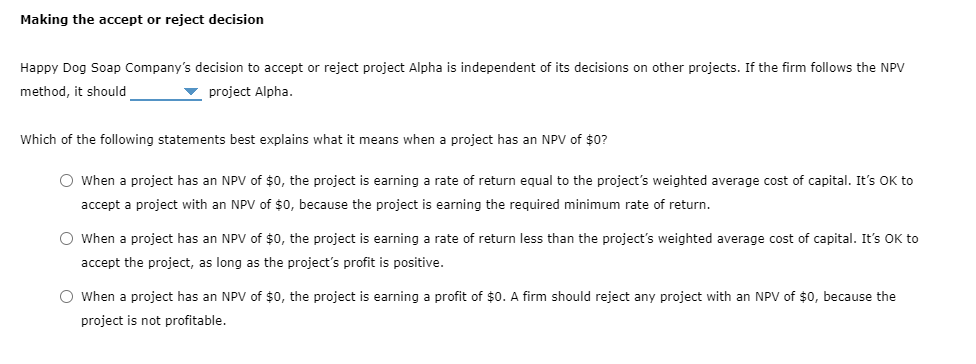 Evaluating cash flows with the NPV method The net present value (NPV)